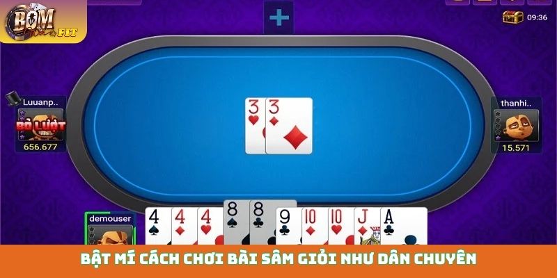 Cách chơi bài Sâm - Khám phá tựa game ăn khách tại Bomwin Bật mí cách chơi bài sâm giỏi như dân chuyên