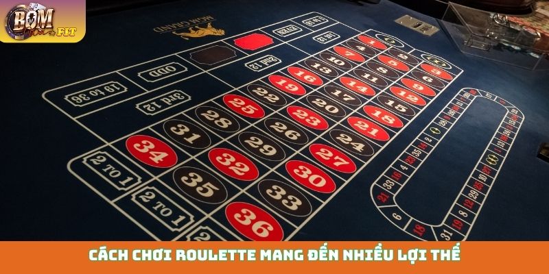 Cách chơi Roulette - Hướng dẫn chi tiết giúp thắng lớn Cách chơi Roulette mang đến nhiều lợi thế