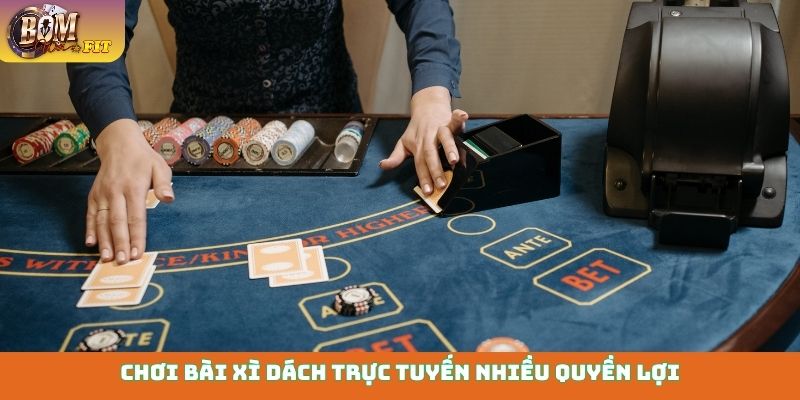 Chơi bài xì dách Bomwin - Đỉnh cao giải trí đấu trí Chơi bài xì dách trực tuyến nhiều quyền lợi