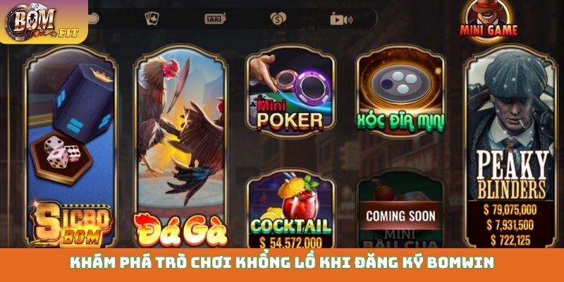 Đăng ký Bomwin - Hướng dẫn quy trình tạo tài khoản chi tiết Khám phá trò chơi khổng lồ khi đăng ký Bomwin