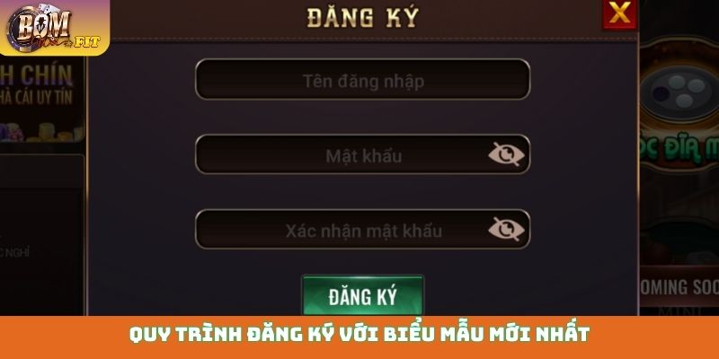 Đăng ký Bomwin - Hướng dẫn quy trình tạo tài khoản chi tiết Quy trình đăng ký với biểu mẫu mới nhất