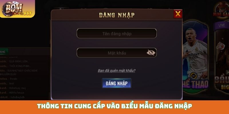 Đăng nhập Bomwin - Trải nghiệm cổng game xanh chín nhất Thông tin cung cấp vào biểu mẫu đăng nhập