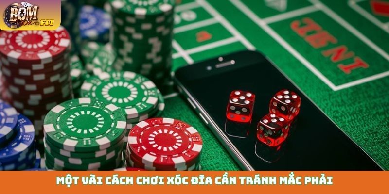 Cách chơi xóc đĩa - Đặt đâu thắng đó, bí quyết làm giàu Một vài cách chơi xóc đĩa cần tránh mắc phải