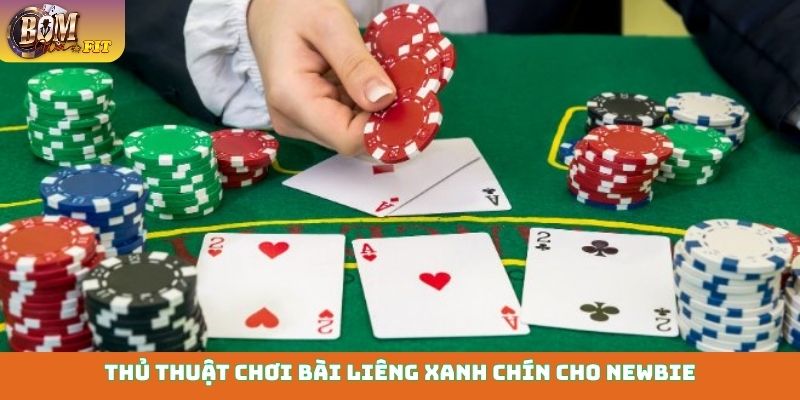 Bài Liêng - Bí quyết chơi thắng lớn, hốt bạc triệu Thủ thuật chơi bài Liêng xanh chín cho newbie