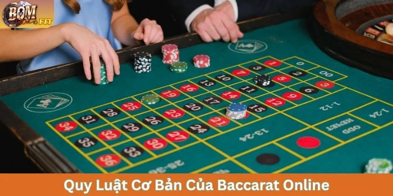 Baccarat Online - Trò Chơi Casino Hot Nhất Năm 2025 Người chơi cần nắm rõ luật Baccarat online