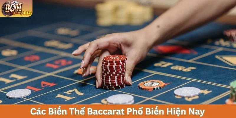 Baccarat Online - Trò Chơi Casino Hot Nhất Năm 2025 Tìm hiểu về các biến thể của trò chơi