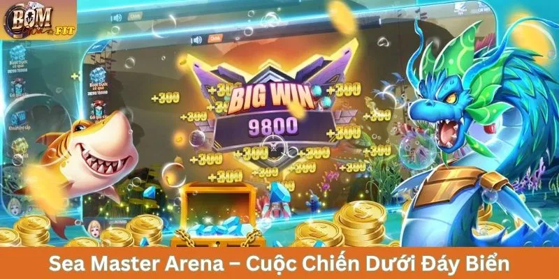 Top 5 Game Bắn Cá Thử Thách Kỹ Năng, Săn Thưởng Cực Đã Sea Master Arena – Cuộc chiến dưới đáy biển