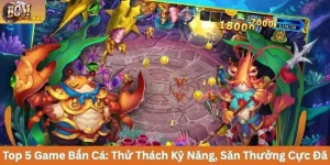 Top 5 Game Bắn Cá